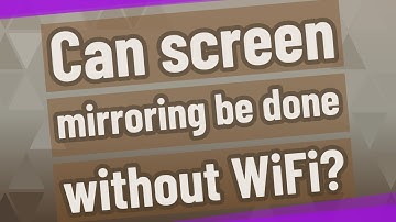 Can screen mirroring be done without WiFi?