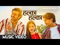 Halka halka  aakash shrestha  malika mahat  puspa khadka  tika  abhinaya  new nepali song 2024