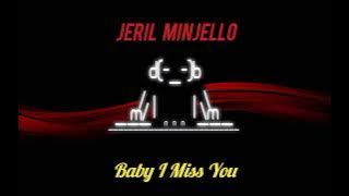 Jeril Minjello - Baby I Miss You (Breakz Fvnky) New Remix !!! 2024 🔥
