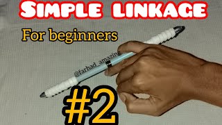 Simple Linkage #2   #penspinning tutorial