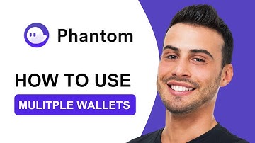 How To Use Multiple Wallets With Phantom Wallet (2025)