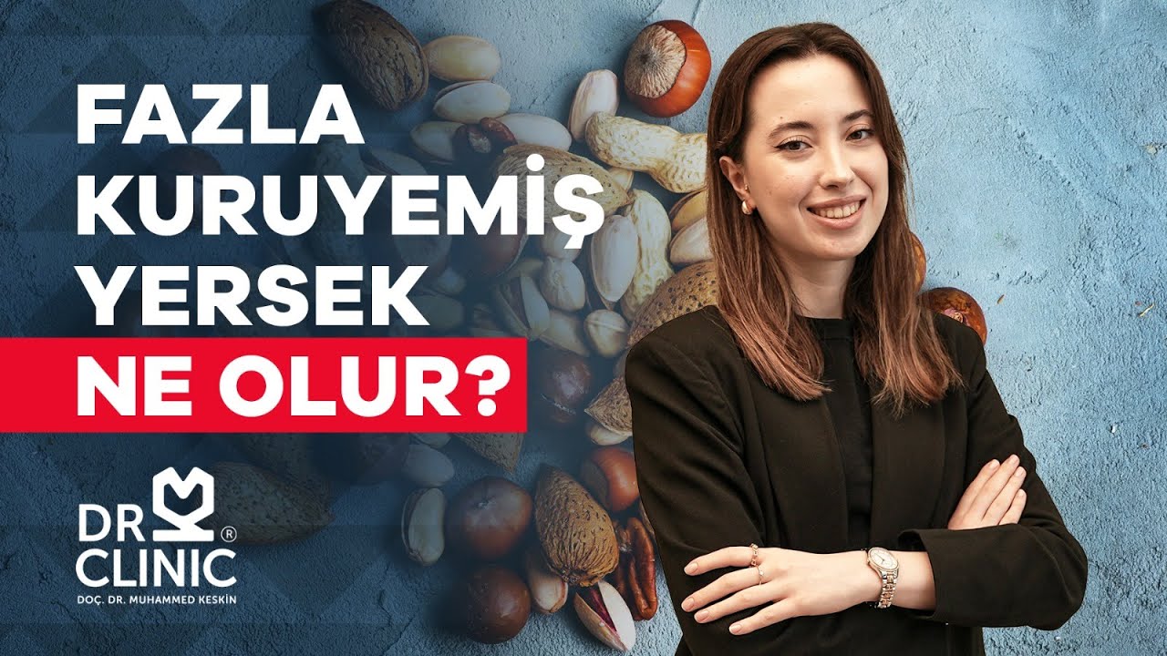 Fazla Kuruyemiş Tüketirsek Ne Olur