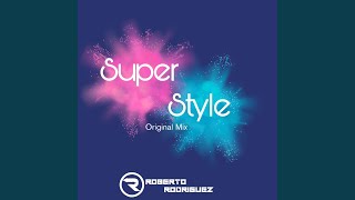 Super Style (Orignal Mix)