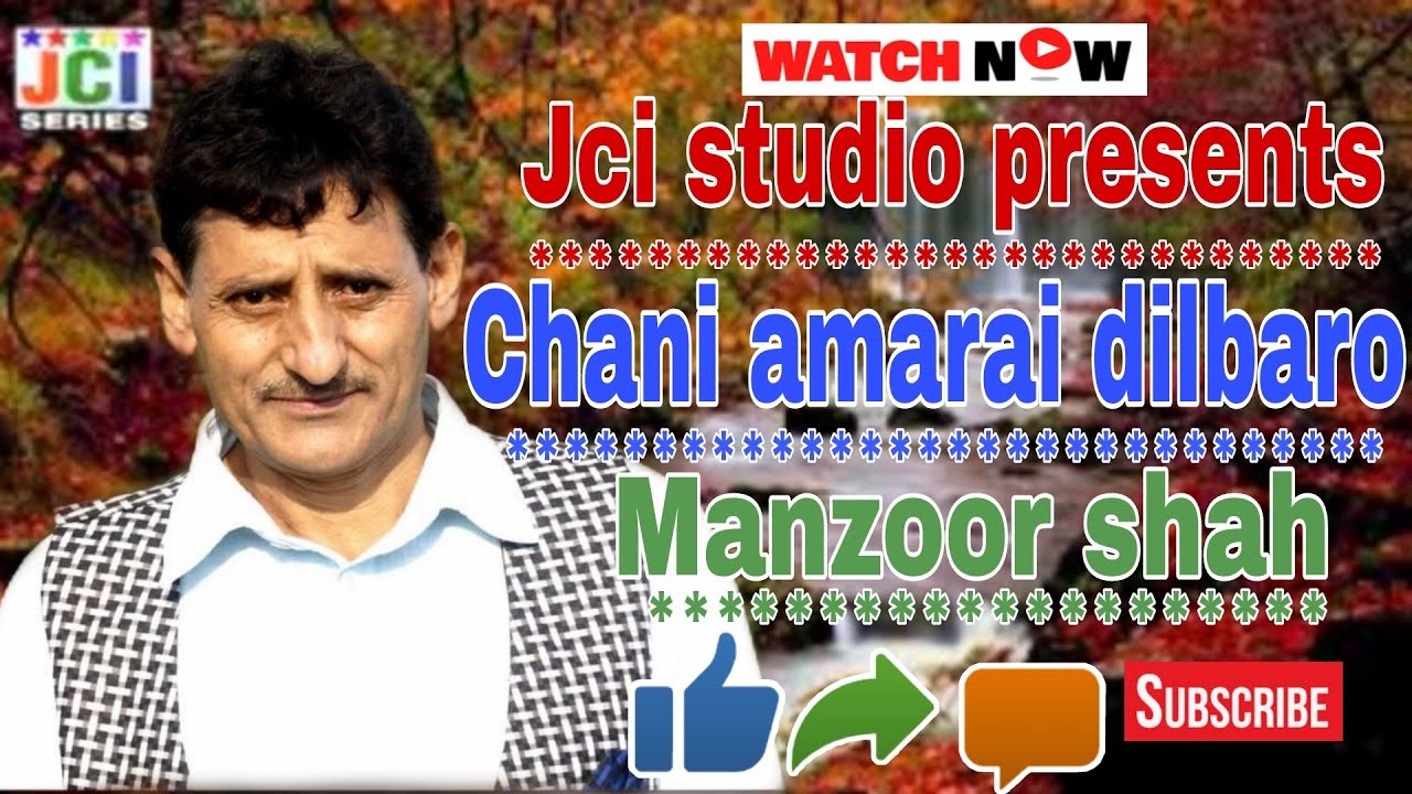 New Kashmiri Song | Chani Amarey Dilbaro | Shah Khasaan Chum | Manzoor Shah | Kashmiri Folk Song