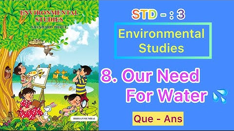 8. Our Need For Water | Std - 3 | Environmental Studies | Que-Ans | MH Board | English Medium 