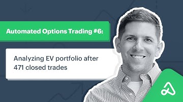 Automated Options Trading #6: Analyzing EV portfolio after 471 closed trades