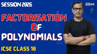 Facrtorisation of Polynomials | Factor Theorem Factorization | ICSE Class 10 |  @sirtarunrupani​