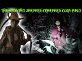 THE HAUNTED JEEPERS CREEPERS CORN FIELD GONE WRONG!