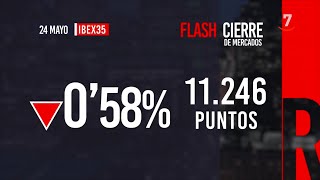 Flash Cierre de Mercados (24/05/2024)