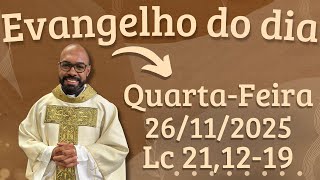 Evangelho Do Dia 26112025 - Homilia Diária Liturgia De Hoje - Evangelho De Hoje -Padre Gustavo