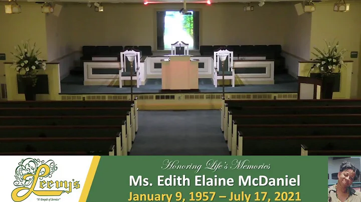 Ms. Edith Elaine McDaniel-  July 22, 2021- Leevy's...