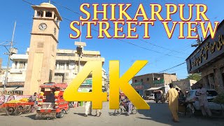 SHIKARPUR CITY STREET VIEW 2021 - Driving Through SHIKARPUR CITY SINDH PAKISTAN - 4K HD