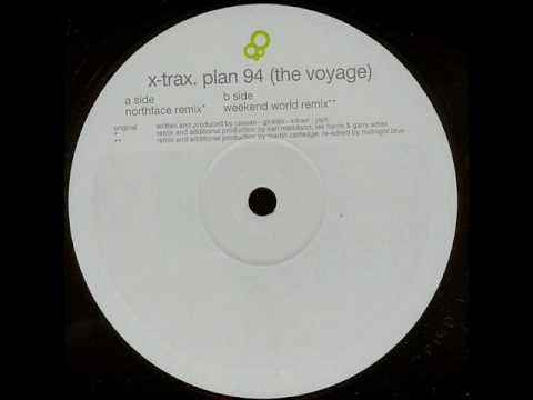 X-Trax — X-Trax - Plan 94 (The Voyage) (Northface Remix)