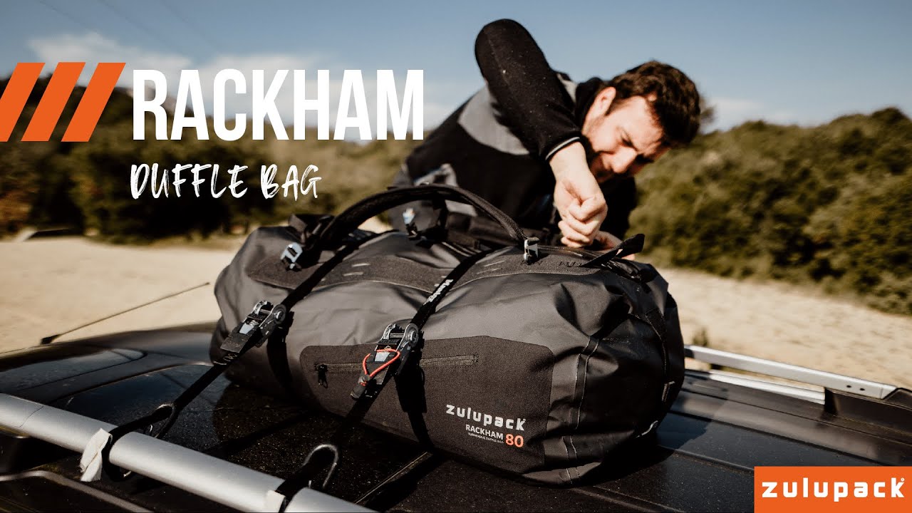 RACKHAM - ZULUPACK® WATERPROOF DUFFLE BAG POUR VOS PLUS GRANDES AVENTURES