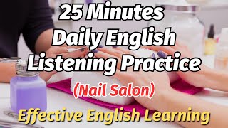 25 Minutes Common English Sentences Practice (Nail Salon)| Effective English Learning