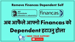 How To Remove Your Finance Dependent From Online In Portugal || सबै भन्दा सजिलो तरिका