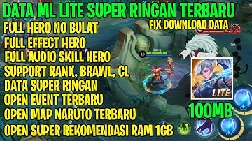 Data ML Lite 100mb Full Hero No Bulat Terbaru || ML Lite || Atasi Lag dan Patah Patah ML Terbaru