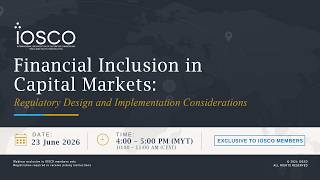 IOSCO Asia-Pacific Hub Webinar | Financial Inclusion in Capital Markets (23 June 2026)