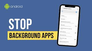 How to Stop Background Apps in Android permanently (Fix Battery & Speed)