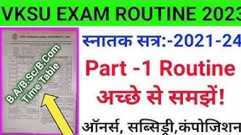 VKSU Part 1 (2021-2024) ka Routine samjhe sabhi subjects ka asani se.