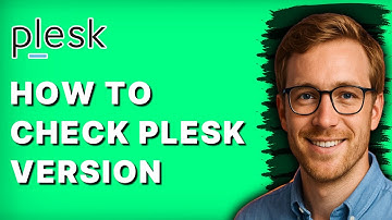 How to Check Plesk Version [2025 Guide]