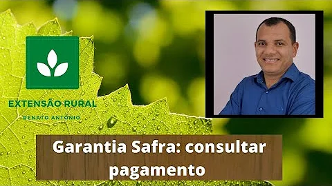 Quando vai ser liberado o Garantia-safra 2021?