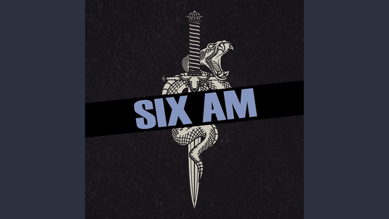 Watch Six Am on YouTube Watch Six Am on YouTube