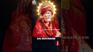 SAI DHYANAM CHANTING | ఓం సాయి రామ్ | Sai Baba Songs