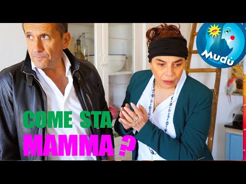 Mudù - Come sta mamma ?