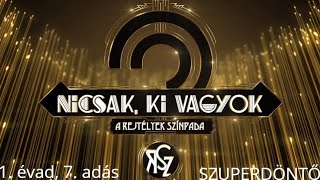 [SZUPERDÖNTŐ] Nicsak, ki vagyok? (1. évad, 7. adás) Bika - Doo Wah Diddy Diddy