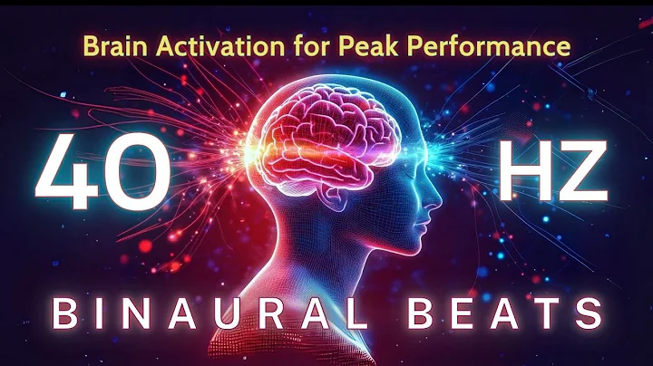 Focus and Energize with 40Hz Binaural Beats | Brain Activation for Peak Performance