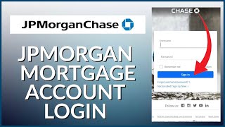 JPMorgan Mortgage Login: How to Login JPMorgan Mortgage Account 2024?