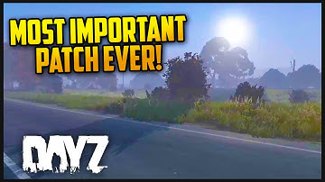 DayZ 0.60 Update - Most Important Patch YET!