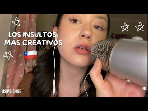 INSULTOS CHILENOS EN ASMR (VERSIÓN EXTREMA)