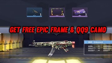 How to Get Free  New Epic Frame & QQ9 Skin in Call Of Duty Mobile|| COD Mobile Epic Frame & QQ9
