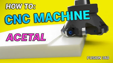 How to CNC Machine Delrin Acetal