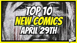 Top 10 New Comics This Week 🔥 NCBD PICKS 🔥 Week 17 2026