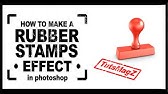 Stamp Effect Photoshop How To Make A Real Looking Rubber Stamp In Photoshop Cc Youtube