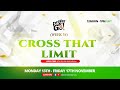 CROSS THAT LIMIT
