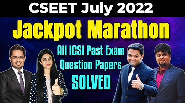 CSEET Jackpot Marathon July 2022 | PART 2 | ICSI All Past 7 Exams Question Paper SOLVED