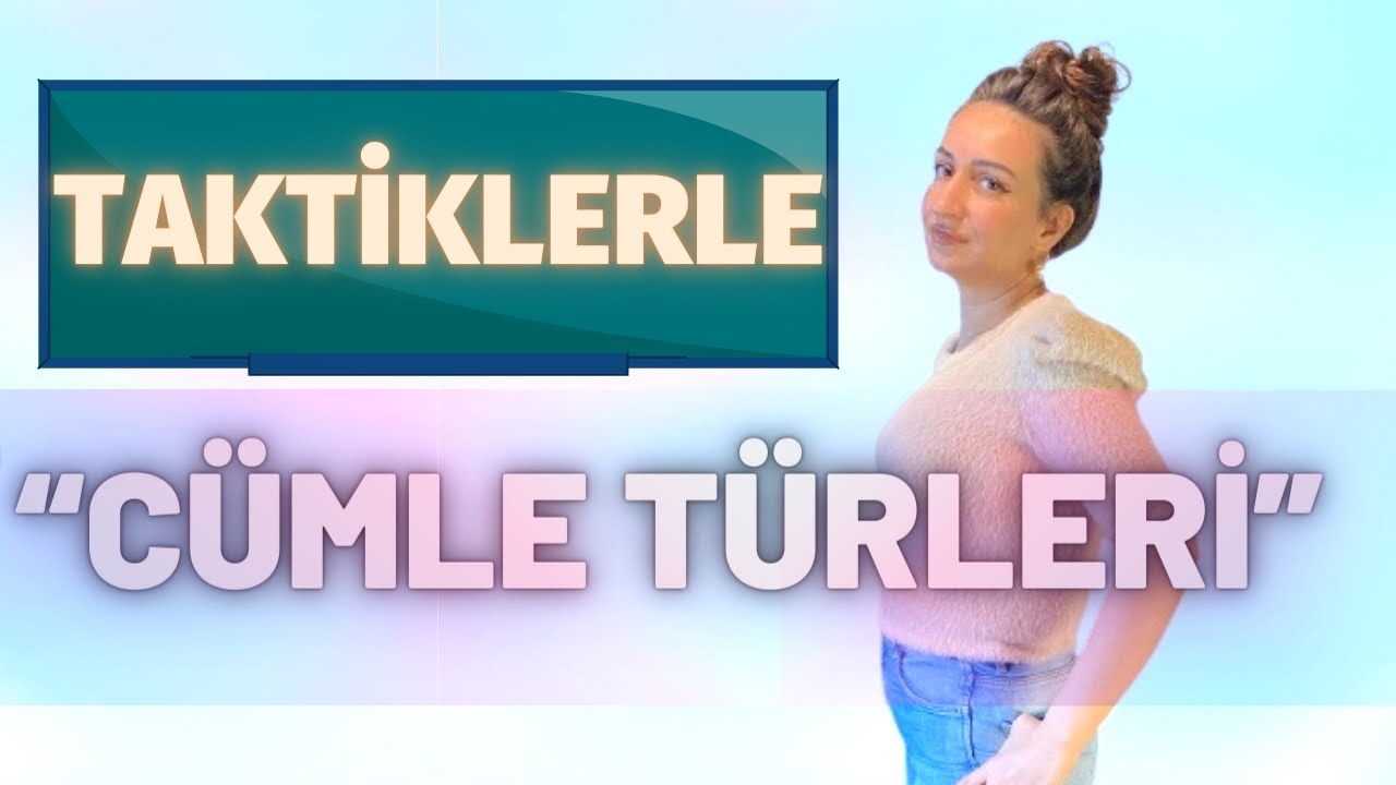 TAKTİKLERLE CÜMLE TÜRLERİ #2021TAYFAÖZEL