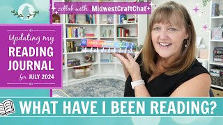 Updating My Reading Journal | What I Read in July 2024 | Collab with @MidwestCraftChat