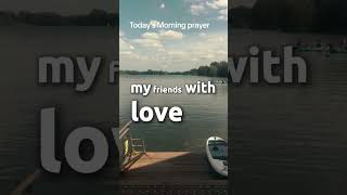 Todays Morning Prayer