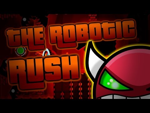 The Robotic Rush (Very Easy Demon) by Andromeda (Me) and Thawe | Geometry Dash