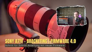 Sony A7IV Focus Bracketing Tutorial | Firmware 4.0 - Schritt für Schritt Anleitung
