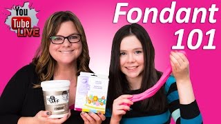 Fondant 101