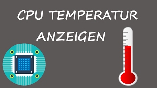 HowTo: Cpu Temperatur anzeigen! WIN 7/8/10 Mit CoreTemp---German[HD]