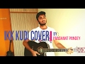 Ikk kudi udta punjab cover version  prashant pandey  diljit dosanjh