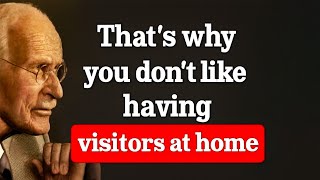 Carl Jung Unveils What Your Aversion to Visitors Says About You