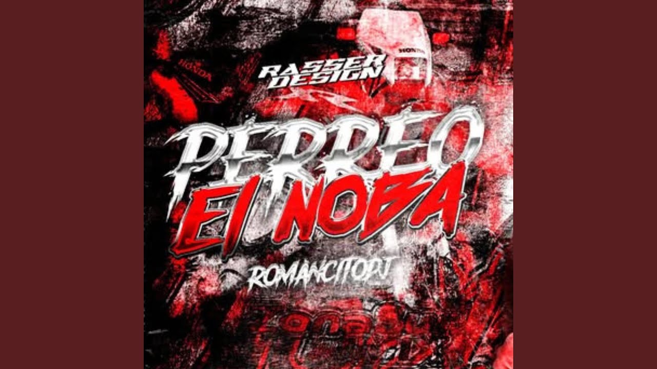 PERREO EL NOBA